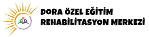 Dora Özel Eğitim ve Rehabilitasyon Merkezi